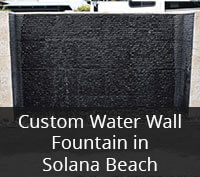 Custom Water Wall Fountain in Solana Beach Project